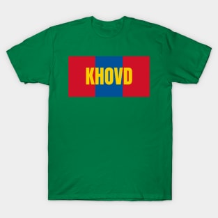 Khovd City in Mongolian Flag Colors T-Shirt